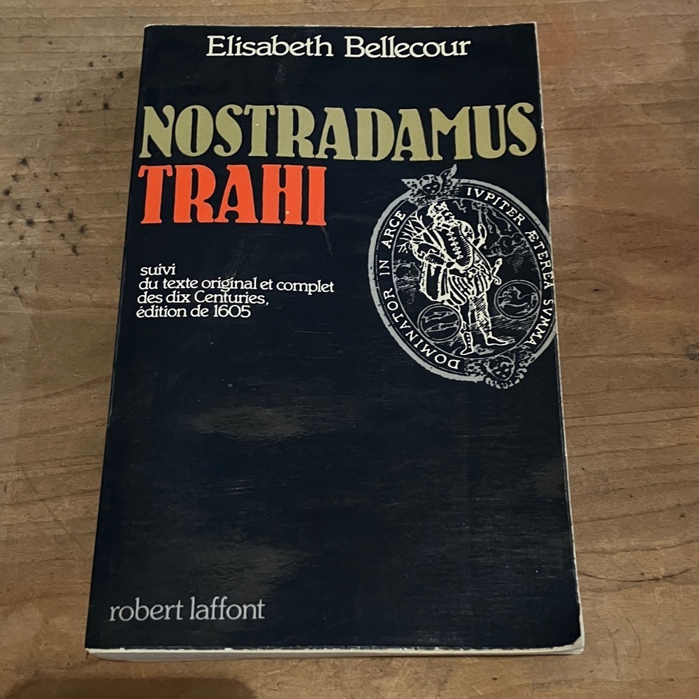 Nostradamus Trahi by Elisabeth Bellecour - French Book